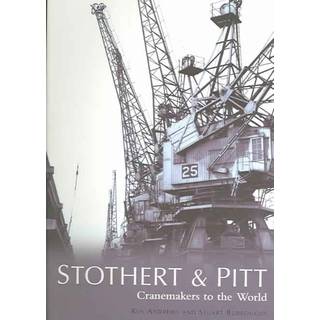 Stothert & Pitt: Cranemakers to the World