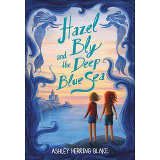 Hazel Bly and the Deep Blue Sea