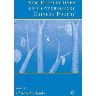 New Perspectives on Contemporary Chinese Poetry