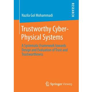 Trustworthy Cyber-Physical Systems