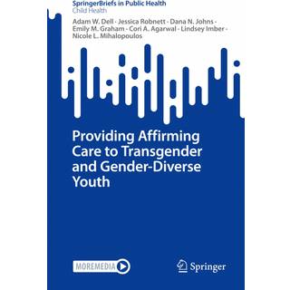 Providing Affirming Care to Transgender and Gender-Diverse Youth