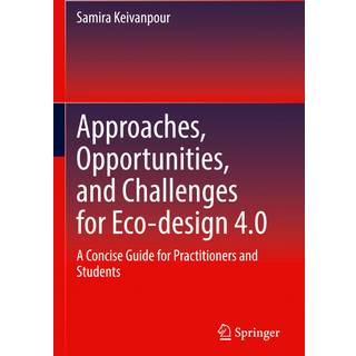 Approaches, Opportunities, and Challenges for Eco-design 4.0