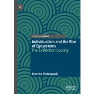 Individualism and the Rise of Egosystems