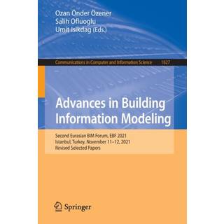 Advances in Building Information Modeling