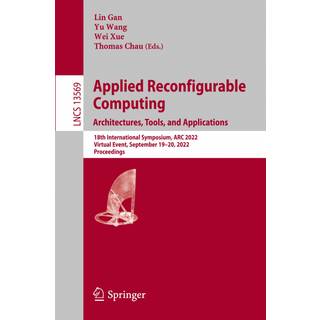Applied Reconfigurable Computing. Architectures, Tools, and Applications