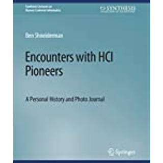 Encounters with HCI Pioneers
