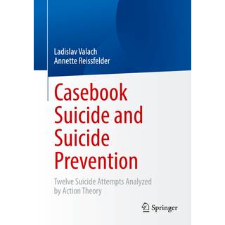 Casebook Suicide and Suicide Prevention