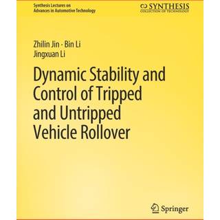 Dynamic Stability and Control of Tripped and Untripped Vehicle Rollover