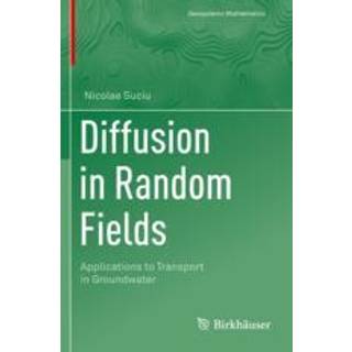 Diffusion in Random Fields