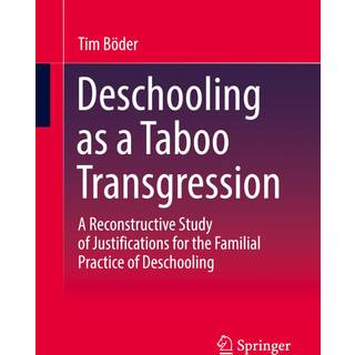 Deschooling as a Taboo Transgression