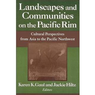 Landscapes and Communities on the Pacific Rim: From Asia to the Pacific Northwest