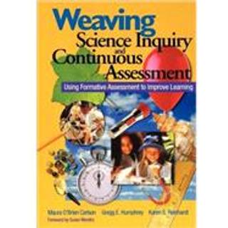 Weaving Science Inquiry and Continuous Assessment