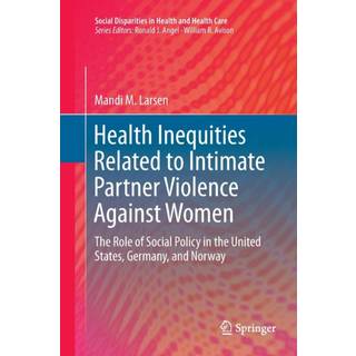 Health Inequities Related to Intimate Partner Violence Against Women