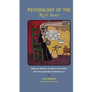Erich Muhsam - Psychology of the Rich Aunt