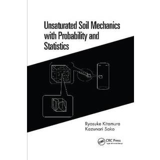 Unsaturated Soil Mechanics with Probability and Statistics
