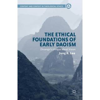 The Ethical Foundations of Early Daoism