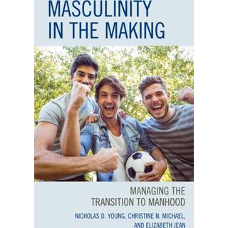 Masculinity in the Making