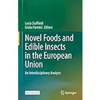 Novel Foods and Edible Insects in the European Union