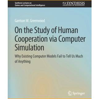 On the Study of Human Cooperation via Computer Simulation