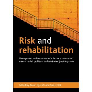 Risk and Rehabilitation