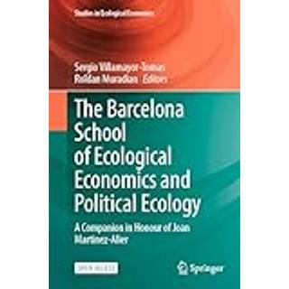 The Barcelona School of Ecological Economics and Political Ecology