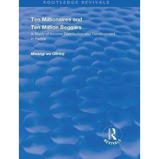 Ten Millionaires and Ten Million Beggars