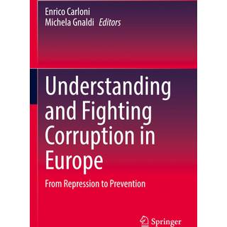 Understanding and Fighting Corruption in Europe