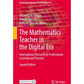 The Mathematics Teacher in the Digital Era