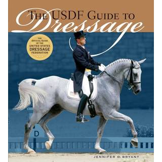 The USDF Guide to Dressage
