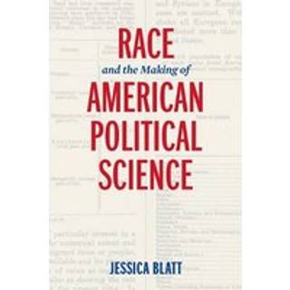 Race and the Making of American Political Science