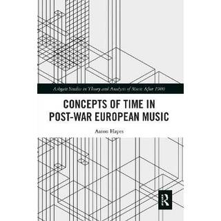 Concepts of Time in Post-War European Music