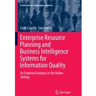 Enterprise Resource Planning and Business Intelligence Systems for Information Quality