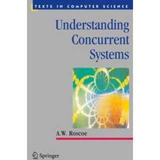 Understanding Concurrent Systems