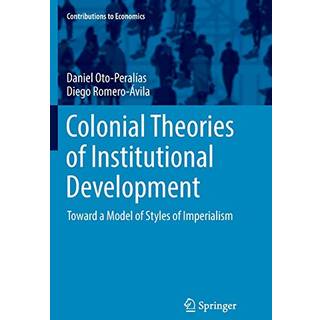 Colonial Theories of Institutional Development