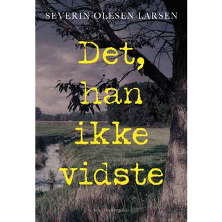 Det, han ikke vidste