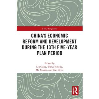 China’s Economic Reform and Development during the 13th Five-Year Plan Period