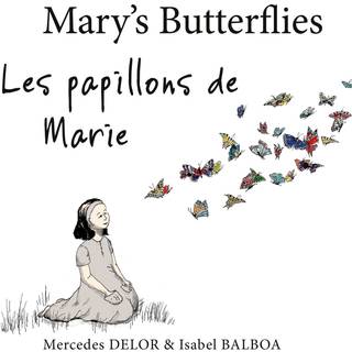 Mary’s Butterflies – Les papillons de Marie