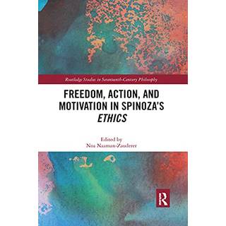Freedom, Action, and Motivation in Spinoza’s "Ethics"