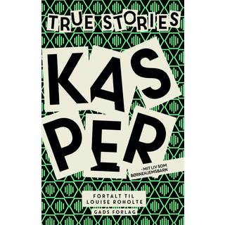 True stories: Kasper
