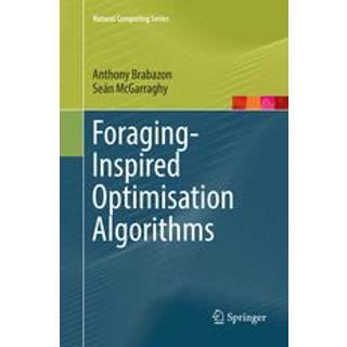 Foraging-Inspired Optimisation Algorithms