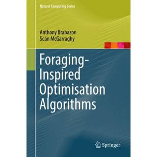 Foraging-Inspired Optimisation Algorithms