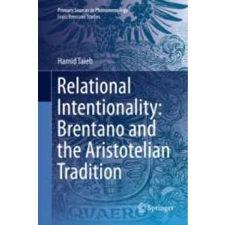 Relational Intentionality: Brentano and the Aristotelian Tradition