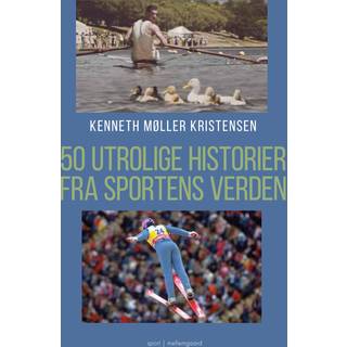 50 utrolige historier fra sportens verden