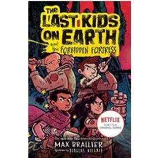 The Last Kids on Earth and the Forbidden Fortress