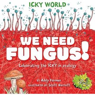 Icky World: We Need FUNGUS!