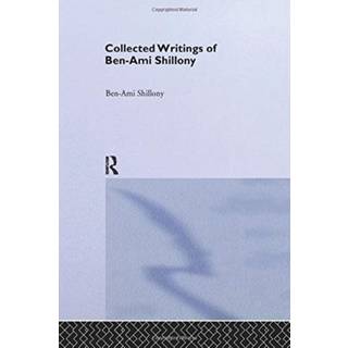 Ben-Ami Shillony - Collected Writings