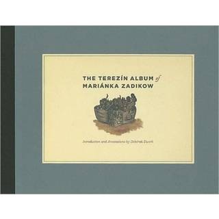 The Terezin Album of Marianka Zadikow