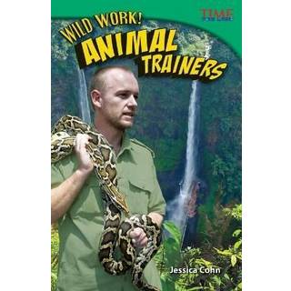 Wild Work! Animal Trainers