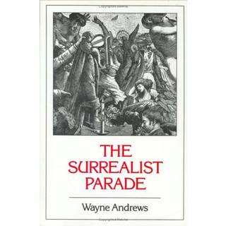 The Surrealist Parade: Literary history