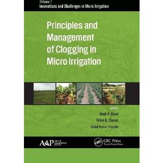 Principles and Management of Clogging in Micro Irrigation